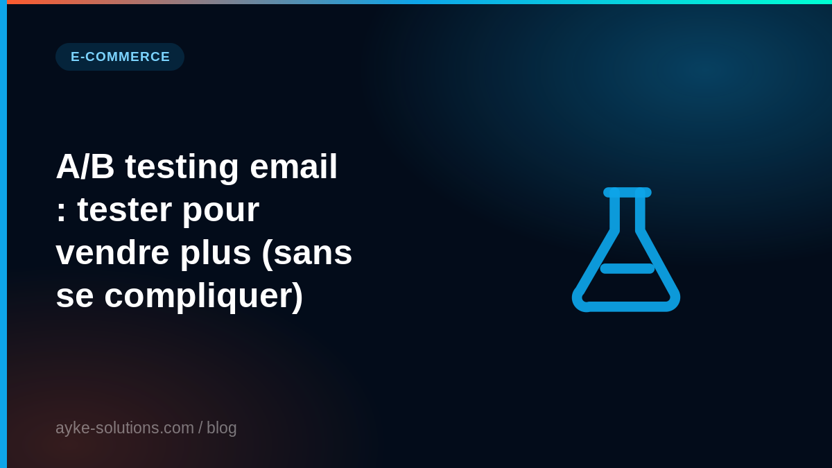 A/B testing email : tester pour vendre plus (sans se compliquer)
