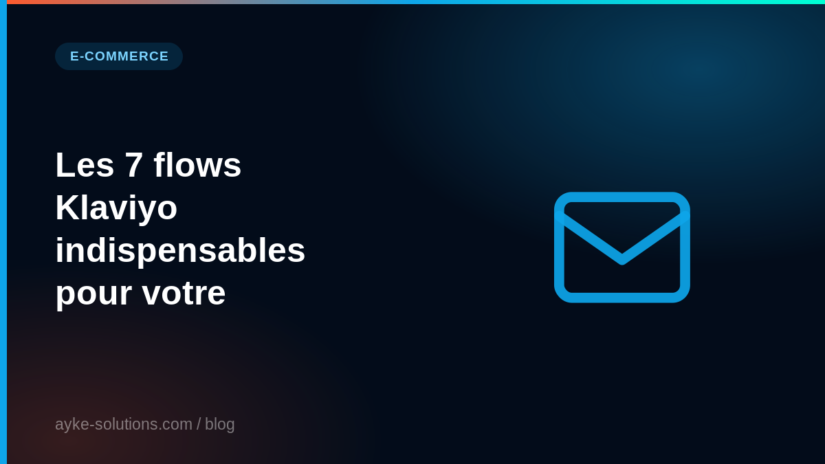 Les 7 flows Klaviyo indispensables pour votre boutique Shopify