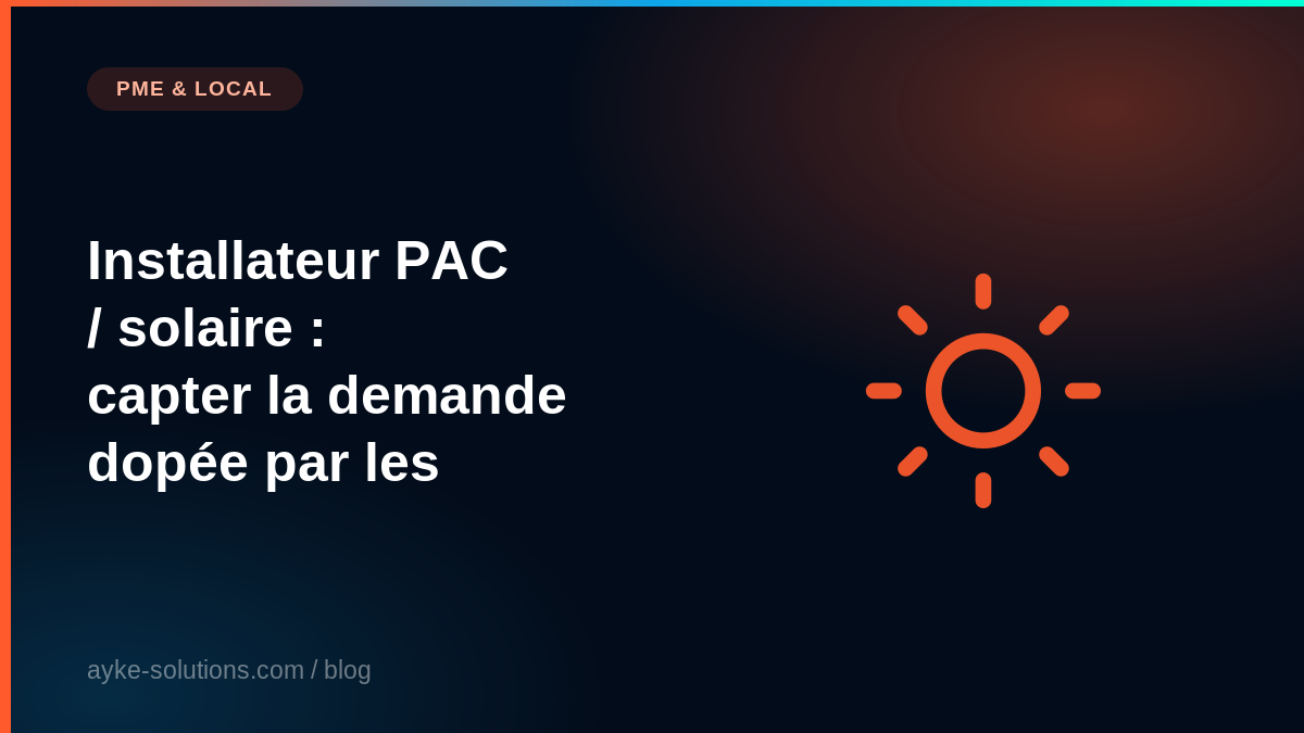 Installateur PAC / solaire : capter la demande dopée par les aides