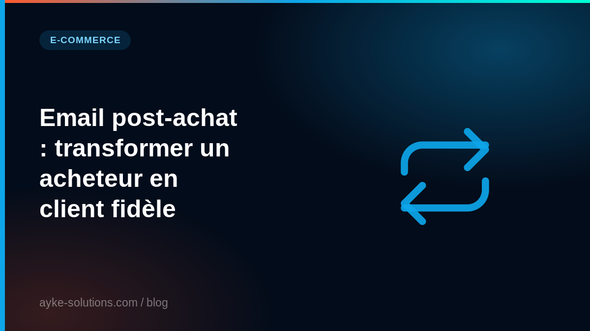 Email post-achat : transformer un acheteur en client fidèle