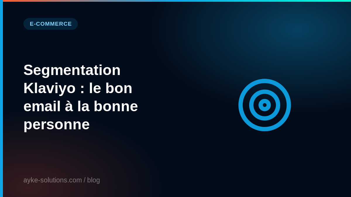 Segmentation Klaviyo : le bon email à la bonne personne