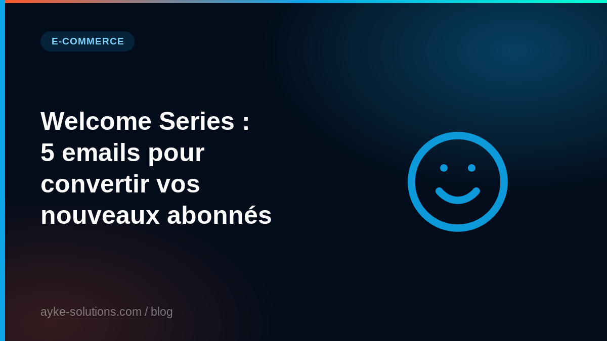 Welcome Series : 5 emails pour convertir vos nouveaux abonnés
